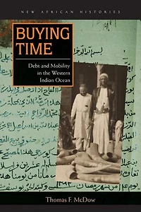 Buying Time: Debt And Mobility The Western Indian Ocean