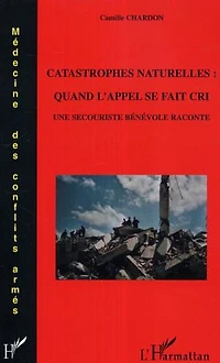 Catastrophes naturelles : quand l'appel se fait cri - un sau