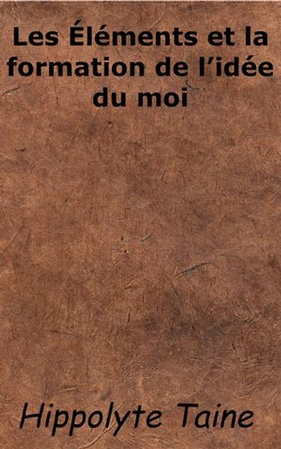 Les Éléments et la formation de l'idée du moi