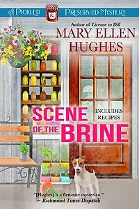 Scene of the Brine: A Pickled and Preserved Mystery