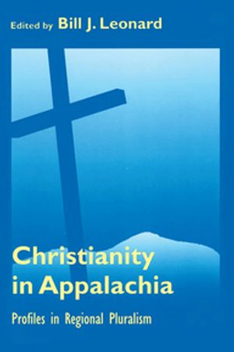 Christianity in Appalachia: Profiles in Regional Pluralism