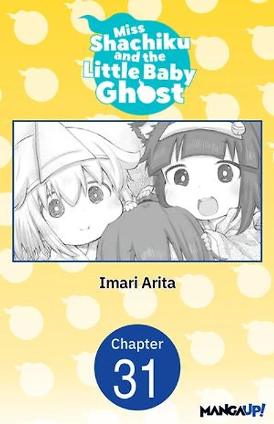 Miss Shachiku and the Little Baby Ghost #031