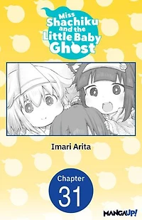 Miss Shachiku and the Little Baby Ghost #031