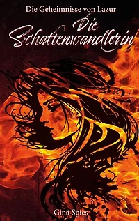 Die Geheimnisse von Lazur: Die Schattenwandlerin