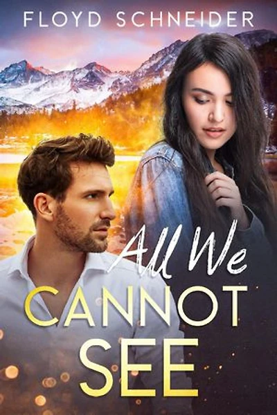 All We Cannot See: Ryan and Danique Rescue Series, #1