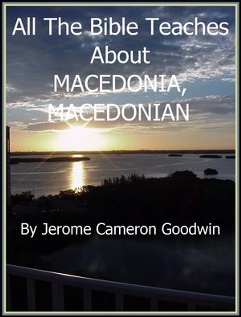 MACEDONIA, MACEDONIAN: An Exhaustive Study On This Subject