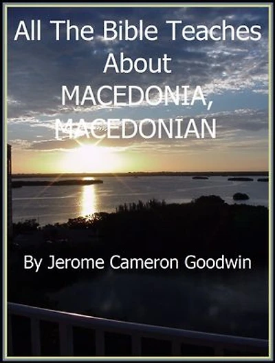 MACEDONIA, MACEDONIAN: An Exhaustive Study On This Subject