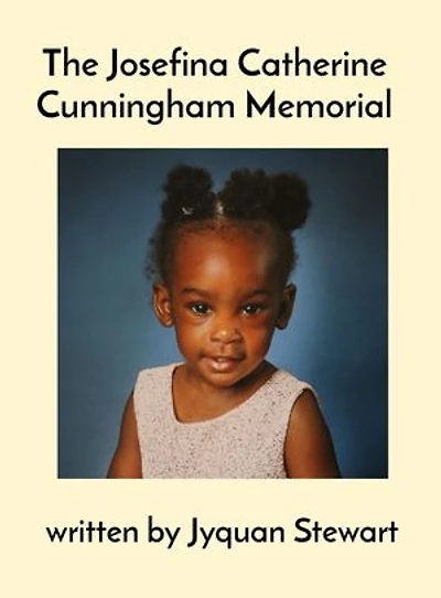 The Josefina Catherine Cunningham Memorial: The Josefina Catherine Cunningham Memorial