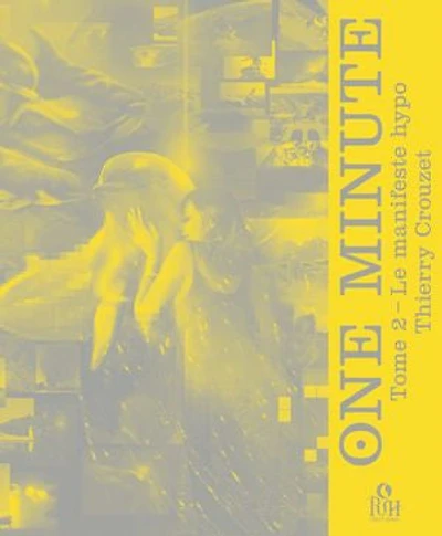 ONE MINUTE : Le manifeste hypo (Tome 2)