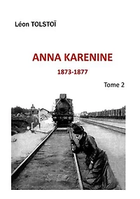 Anna Karenine: Tome 2