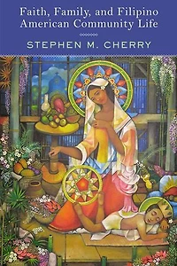Faith, Family, And Filipino American Community Life