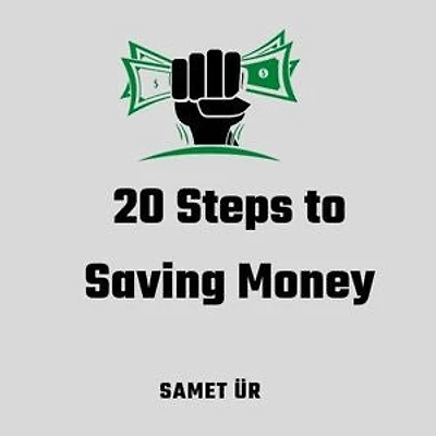 20 Steps to Saving Money