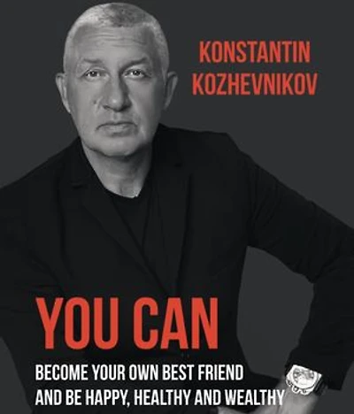 You Can Become Your Own Best Friend and Be Happy, Healthy and Wealthy