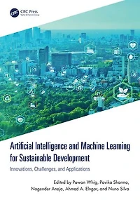 Artificial Intelligence and Machine Learning for Sustainable Development: Innovations, Challenges, Applications