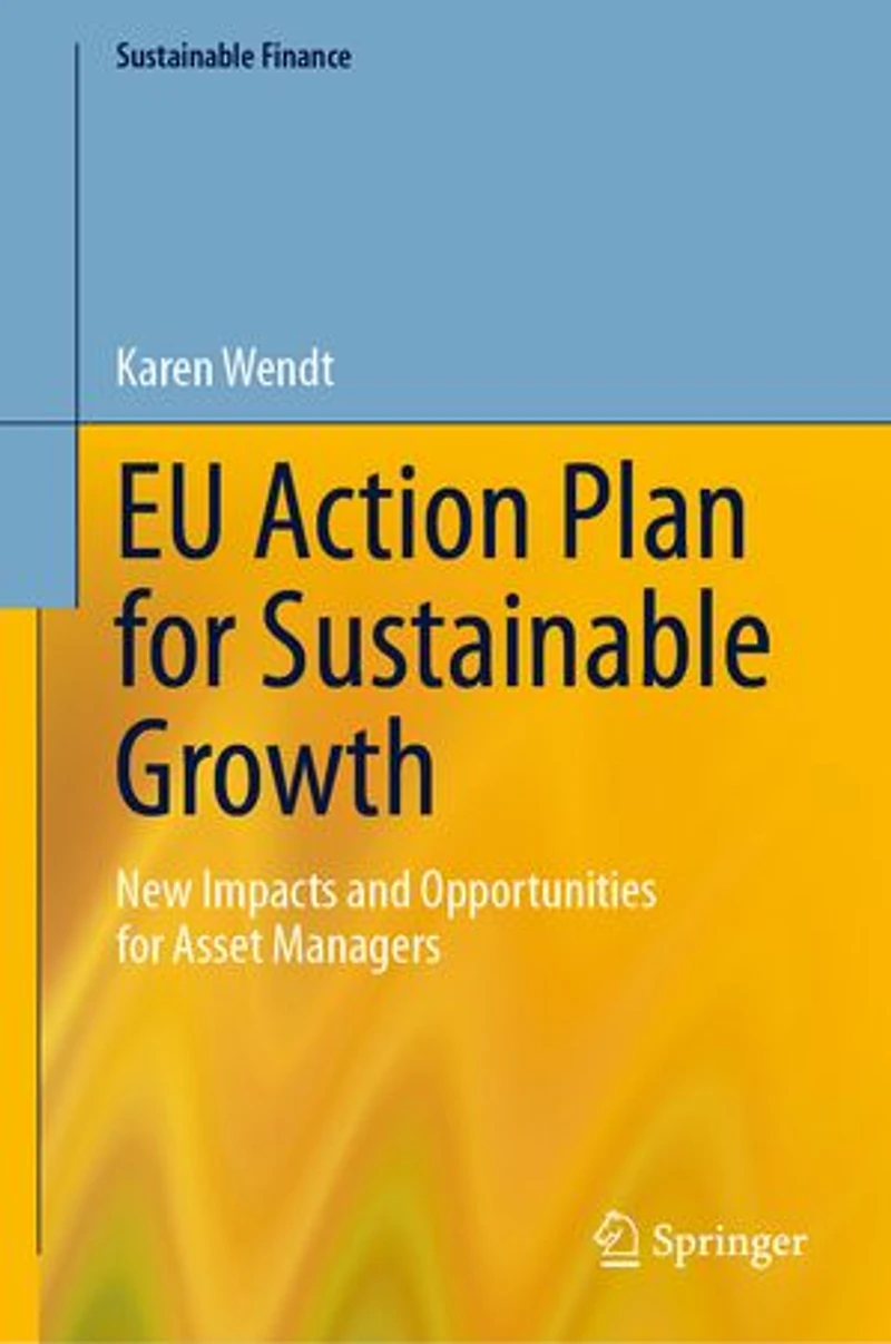 EU Action Plan for Sustainable Growth: New Impacts and Opportunities Asset Managers