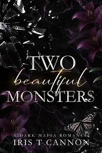 Beautiful Monsters: A Dark Mafia Romance
