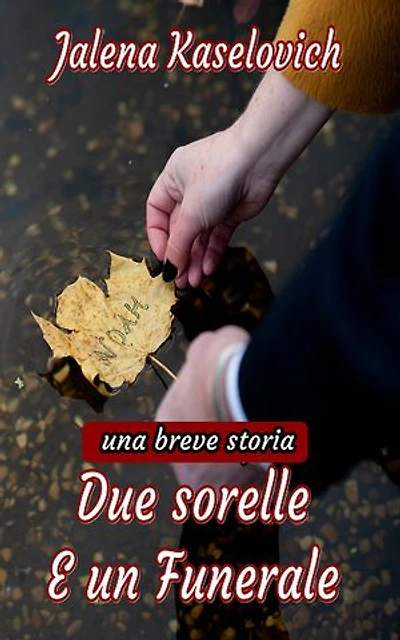Due sorelle: e un funerale