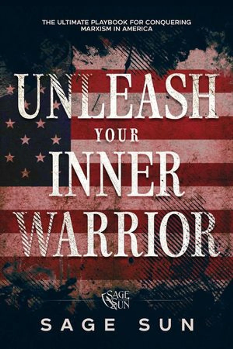 Unleash Your Inner Warrior: The Anti-Marxist Chronicles: Defending America Against Marxist Ideology, #4