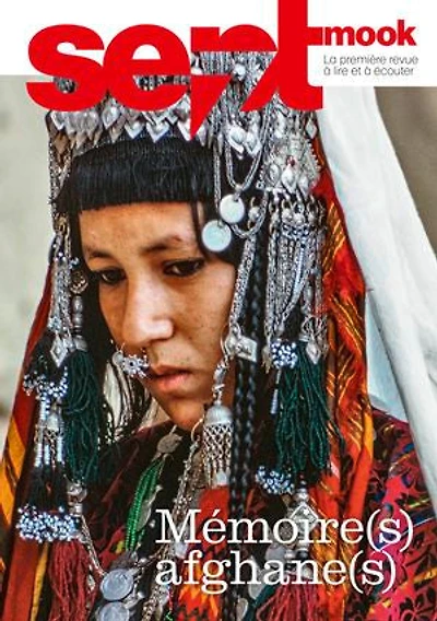 Sept mook #42: Mémoire(s) afghane(s) - Tome 2