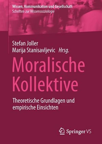 Moralische Kollektive: Theoretische Grundlagen und empirische Einsichten