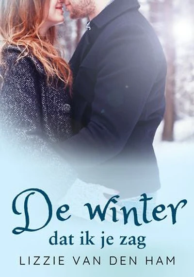 De winter dat ik je zag: Verliefd en Verloren, #2