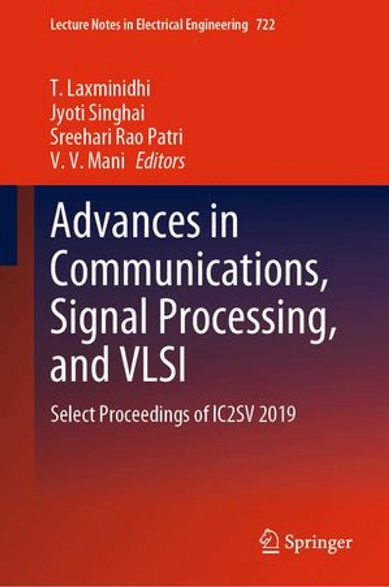 Advances Communications, Signal Processing, and VLSI: Select Proceedings of IC2SV 2019