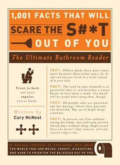 1,001 Facts that Will Scare The S#*t Out of You: Ultimate Bathroom Reader
