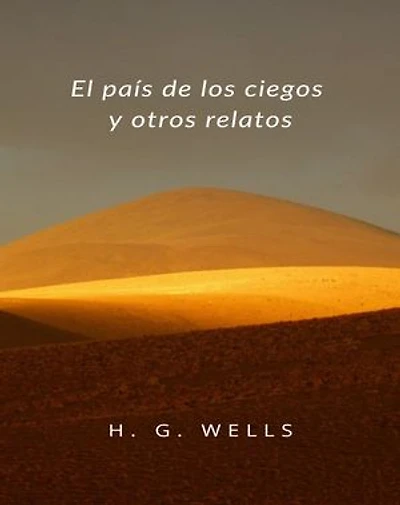 El país de los ciegos y otros relatos (traducido)
