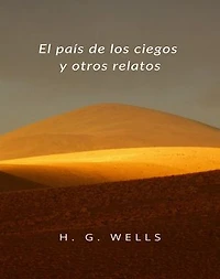 El país de los ciegos y otros relatos (traducido)