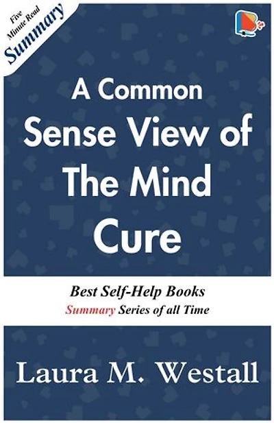 A Common-Sense View of the Mind Cure