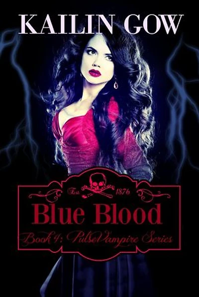 Blue Blood: Pulse Vampire Series, #4