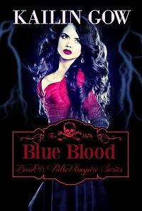 Blue Blood: Pulse Vampire Series, #4