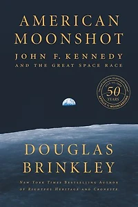 American Moonshot: John F. Kennedy And The Great Space Race