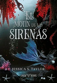 El motín de las sirenas (El motín de las sirenas 1)