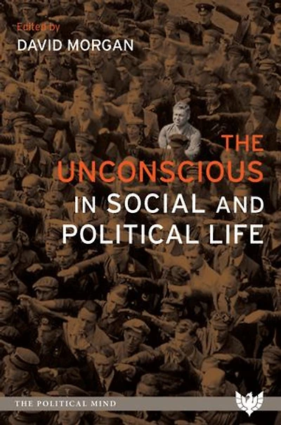 The Unconscious Social And Political Life