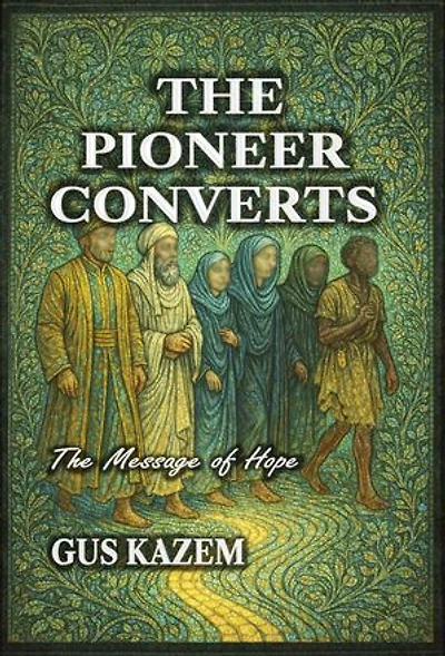 The Pioneer Converts: The Message of Hope