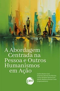 A abordagem centrada na pessoa e outros humanismos em ação