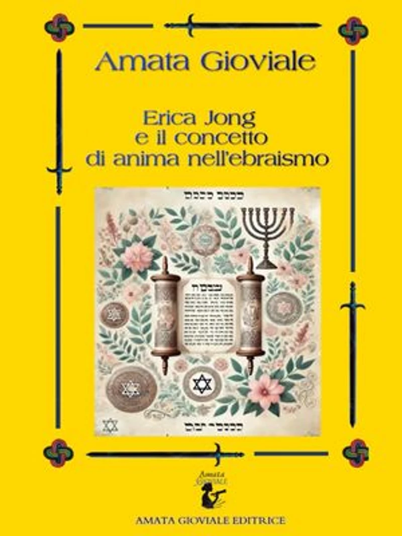 Erica Jong e il concetto di anima nell'ebraismo: Riflessi nella letteratura erotica e femminista