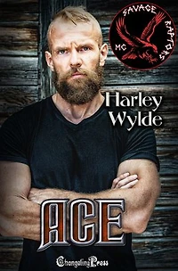 Ace (Savage Raptors MC 6): A Dixie Reapers Bad Boys Romance