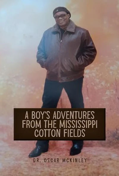 A Boy's Adventures from the Mississippi Cotton Fields