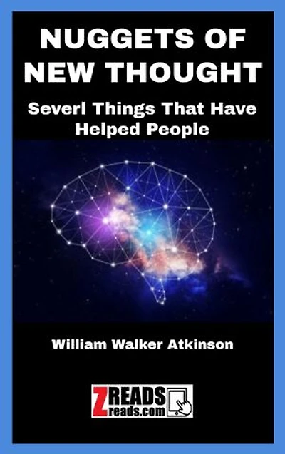 NUGGETS OF NEW THOUGHT: Several Things That Have Helped People