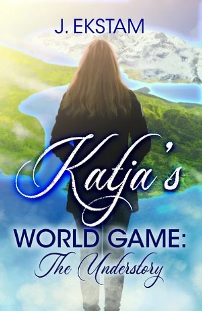 Katja's World Game: The Understory