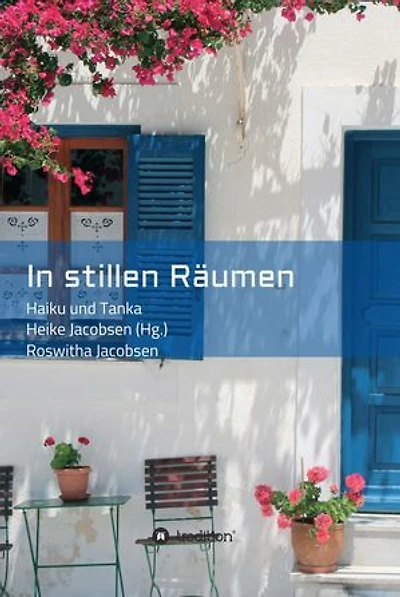 In stillen Räumen: Haiku und Tanka