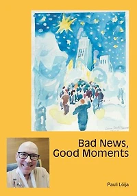 Bad News, Good Moments: Life with and despite of incurable cancer