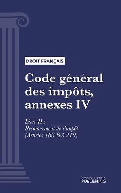 Code général des impôts, annexe IV: Livre II : Recouvrement de l'impôt (droit français)