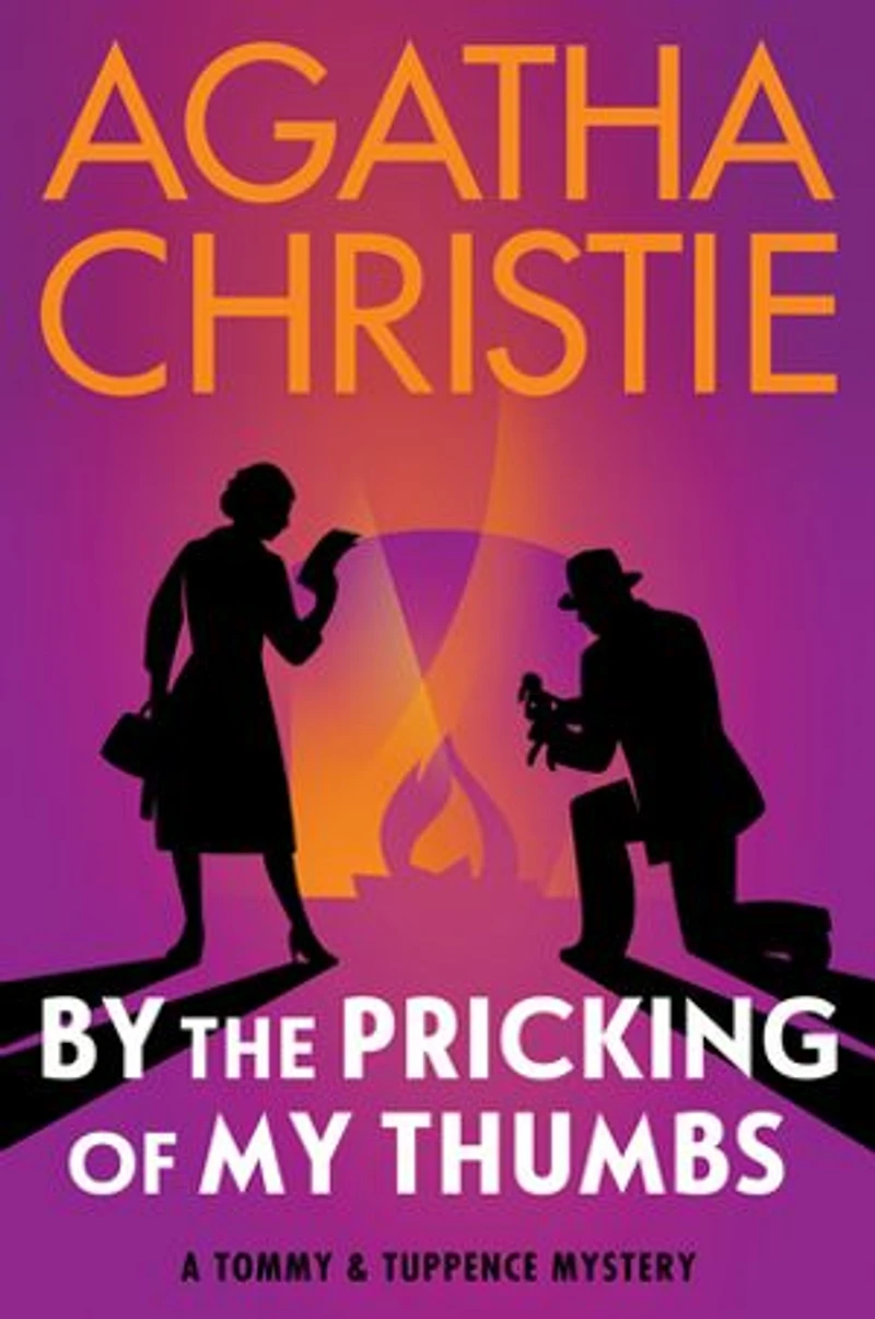 By The Pricking of My Thumbs: A Tommy and Tuppence Mystery: Official Authorized Edition