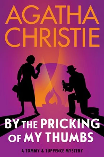 By The Pricking of My Thumbs: A Tommy and Tuppence Mystery: Official Authorized Edition