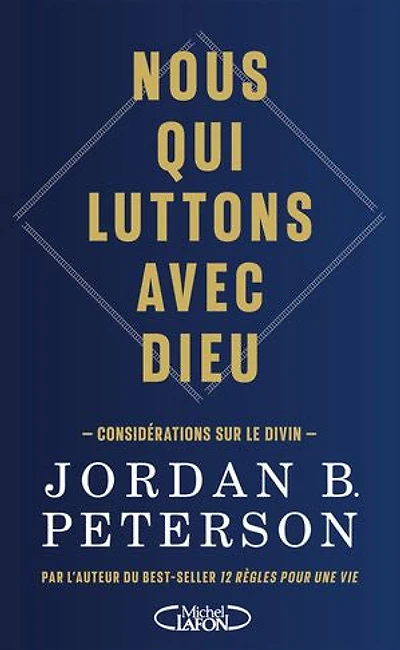 Nous qui luttons avec Dieu: Considérations sur le divin