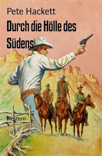 Durch die Hölle des Südens: Western