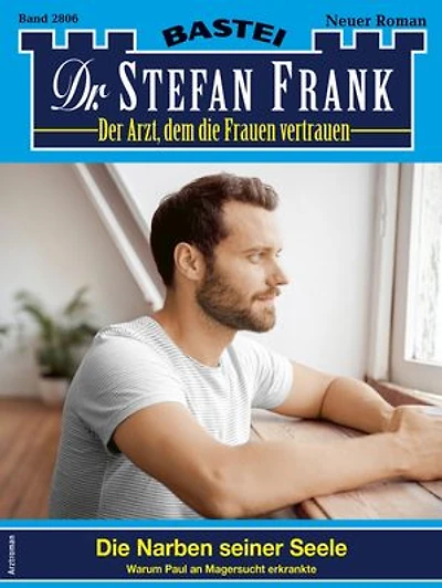 Dr. Stefan Frank 2806: Die Narben seiner Seele